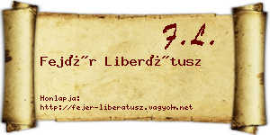 Fejér Liberátusz névjegykártya